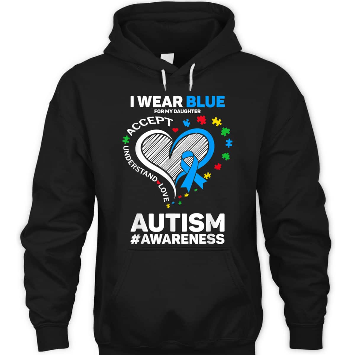 I Wear Blue For My Daughter Autism Mom Dad Autism Awareness T-Shirt I Wear Blue For My Daughter Autism Mom Dad Autism Awareness T-Shirt