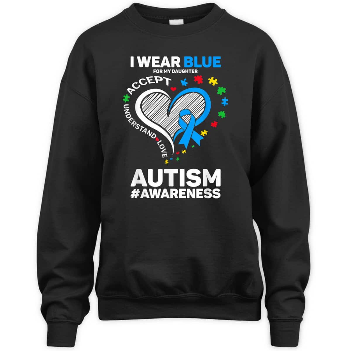 I Wear Blue For My Daughter Autism Mom Dad Autism Awareness T-Shirt