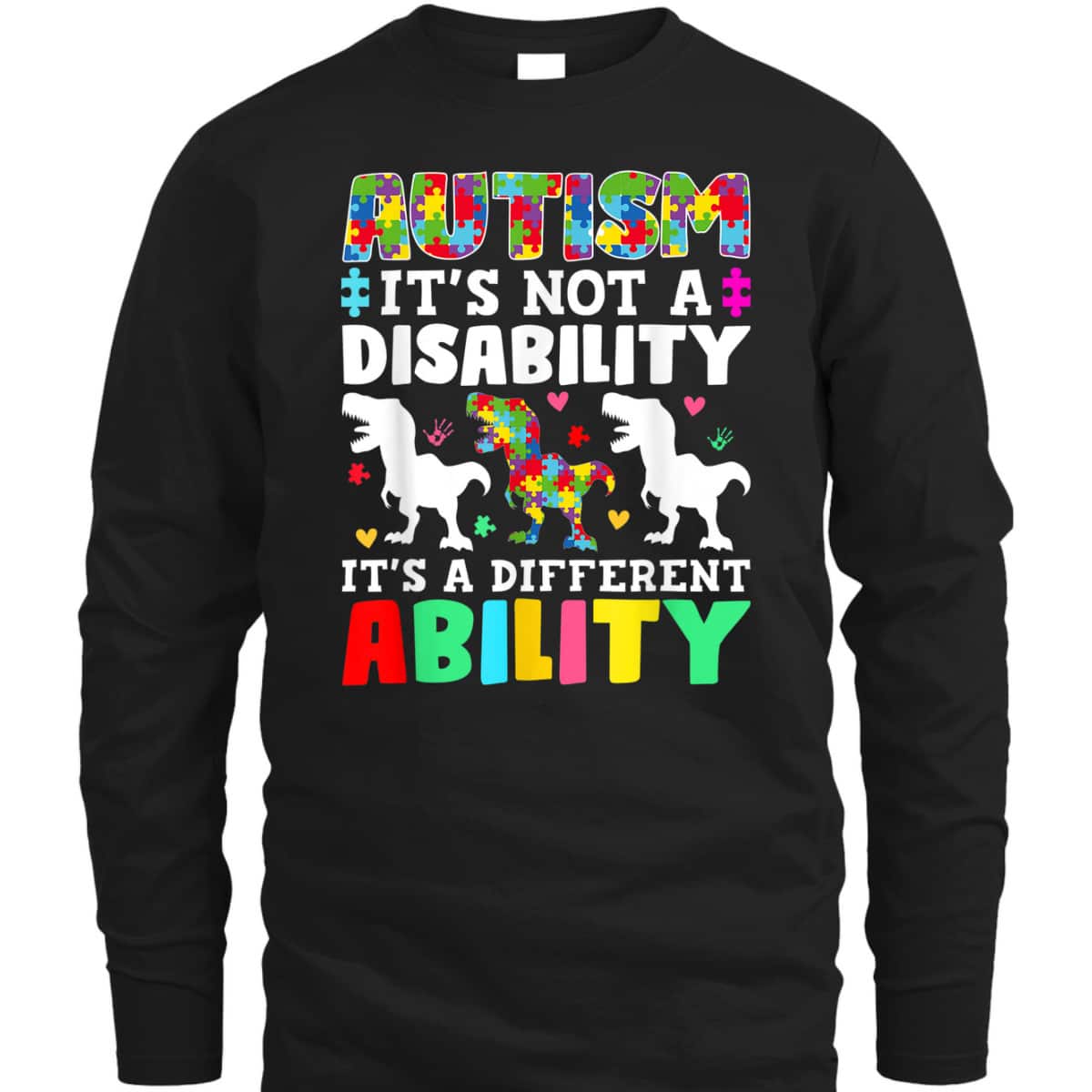 Autism Is Not A Disability It's A Different Ability Autism T-Shirt Autism Is Not A Disability It's A Different Ability Autism T-Shirt
