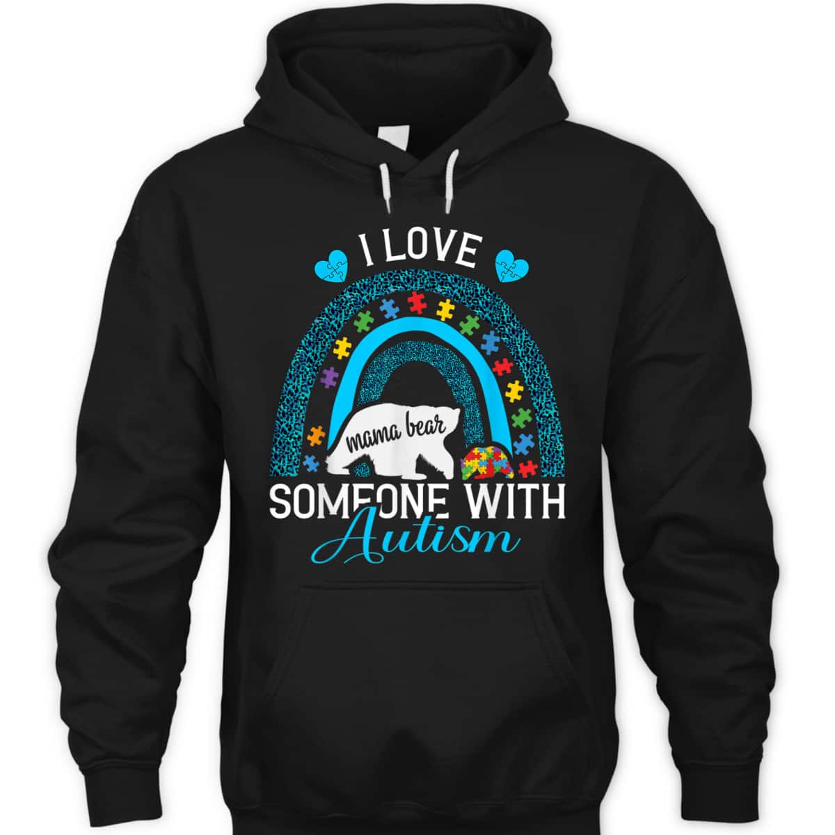 I Love Someone With Autism Mama Bear Autism Awareness T-Shirt I Love Someone With Autism Mama Bear Autism Awareness T-Shirt