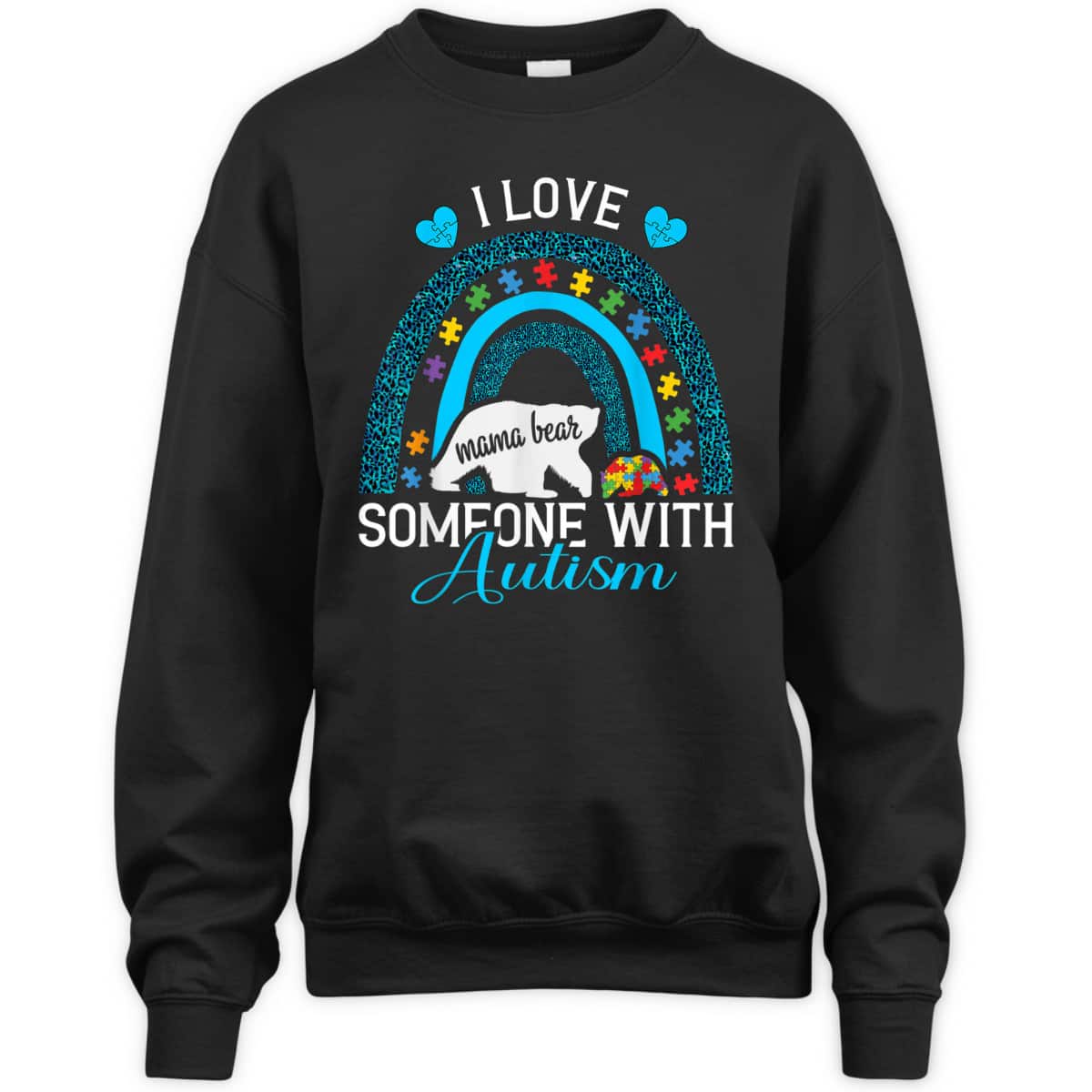 I Love Someone With Autism Mama Bear Autism Awareness T-Shirt