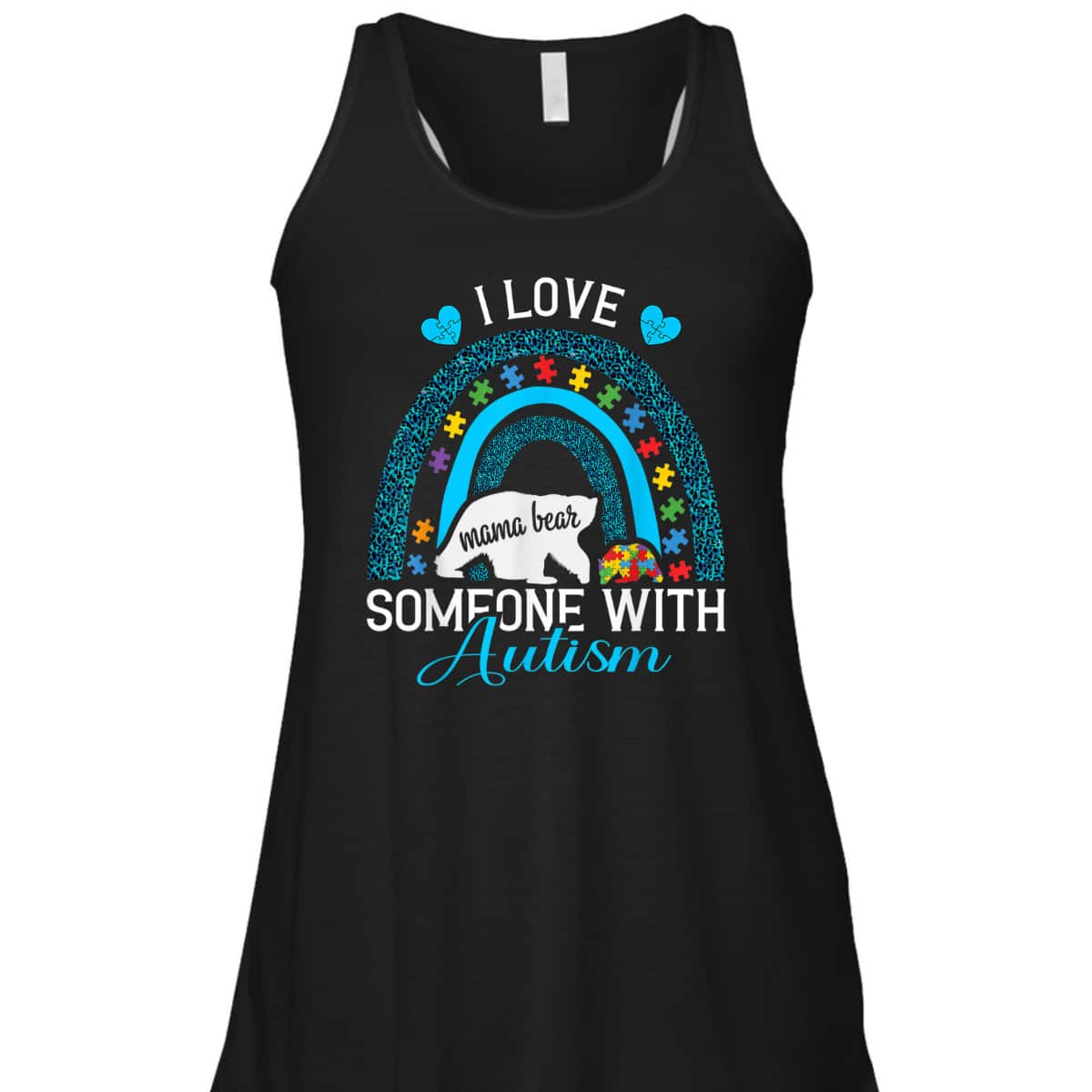 I Love Someone With Autism Mama Bear Autism Awareness T-Shirt