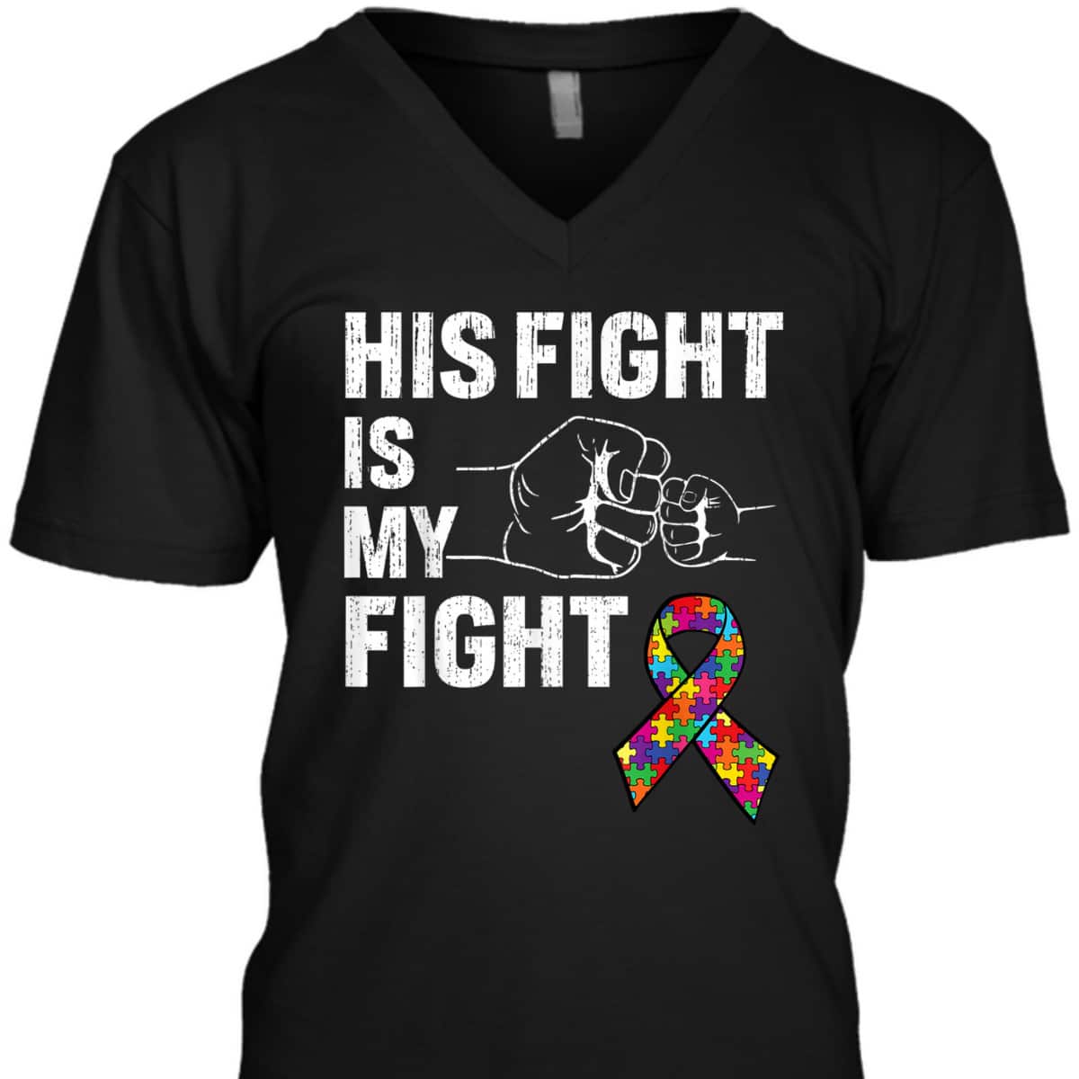 Support Son Brother Autism Awareness His Fight Is My Fight T-Shirt