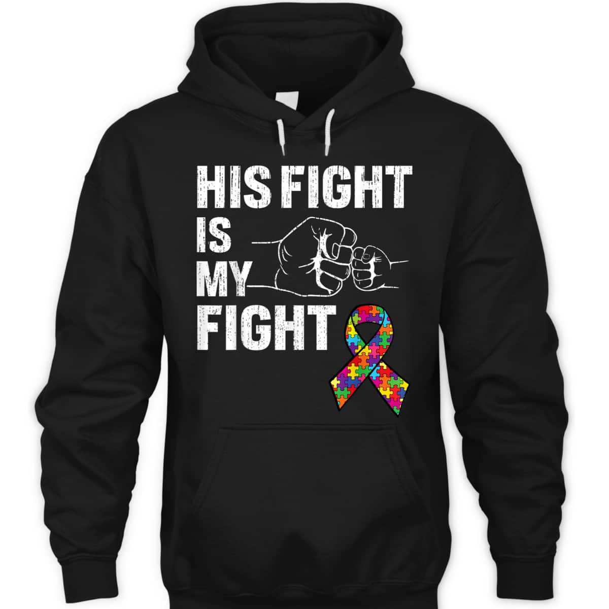 Support Son Brother Autism Awareness His Fight Is My Fight T-Shirt