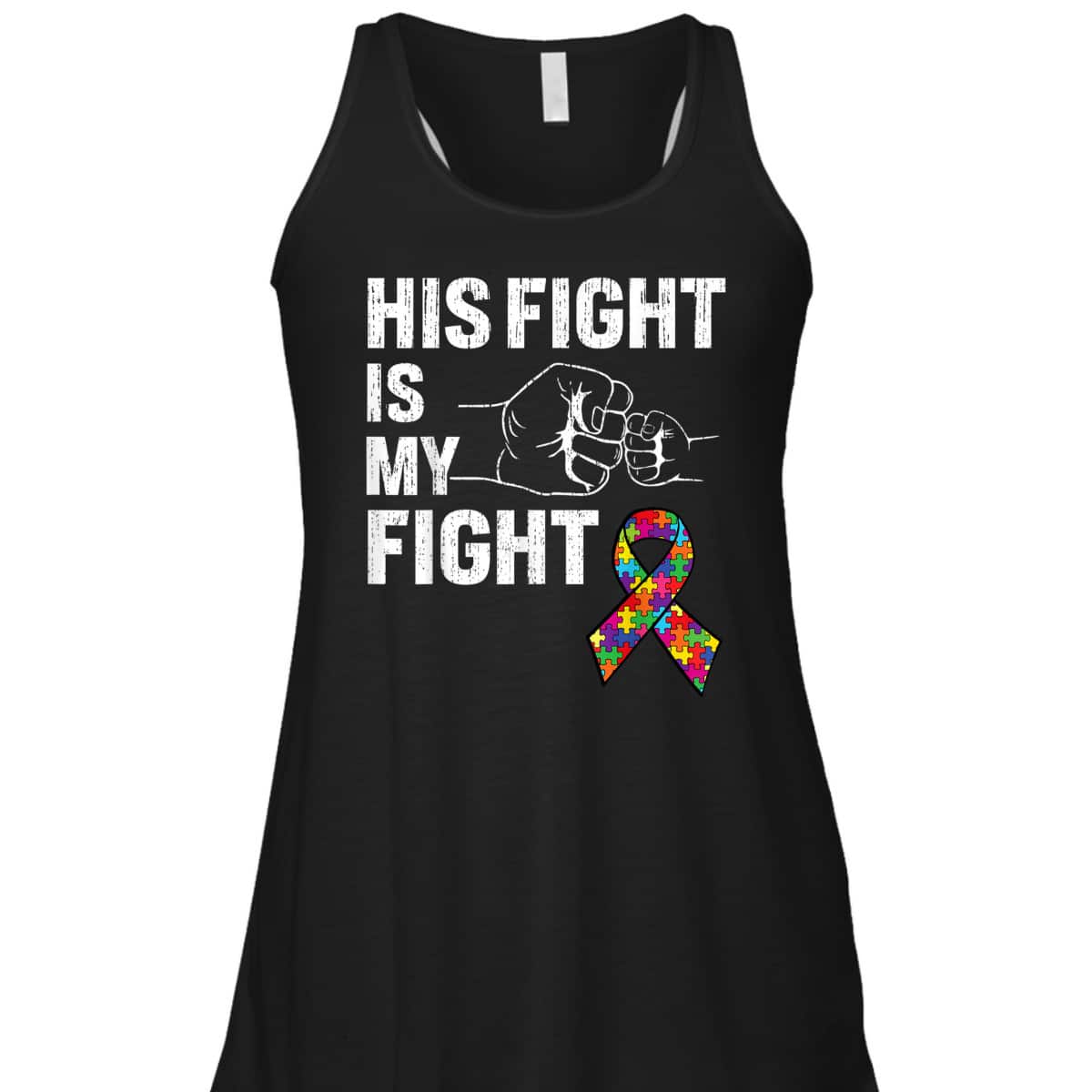 Support Son Brother Autism Awareness His Fight Is My Fight T-Shirt Support Son Brother Autism Awareness His Fight Is My Fight T-Shirt
