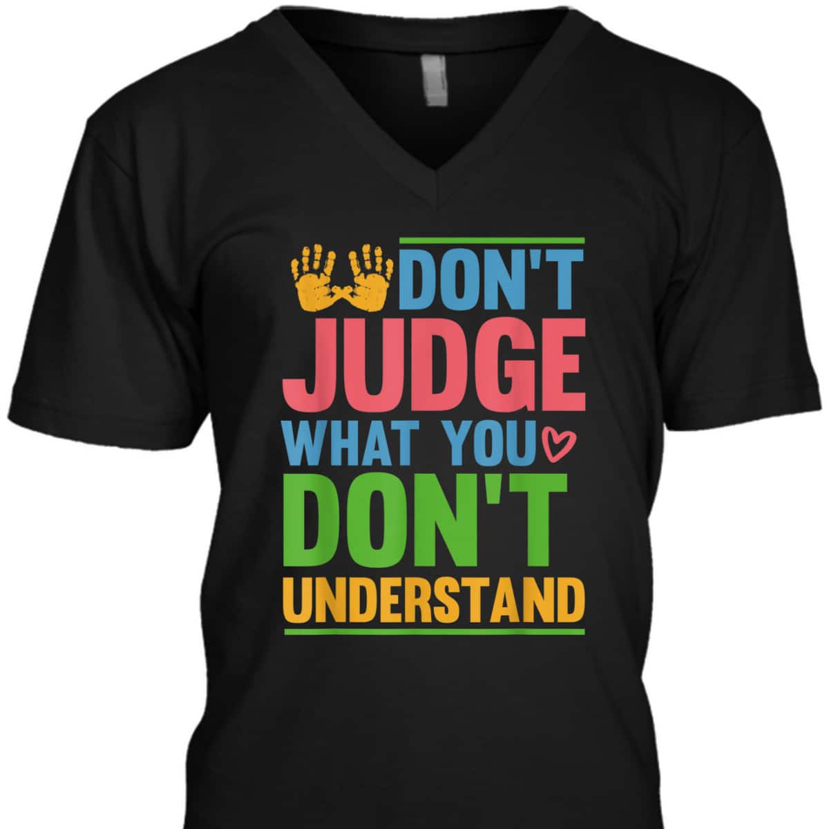 Dont Judge What You Dont Understand Autism Awareness Month T-Shirt