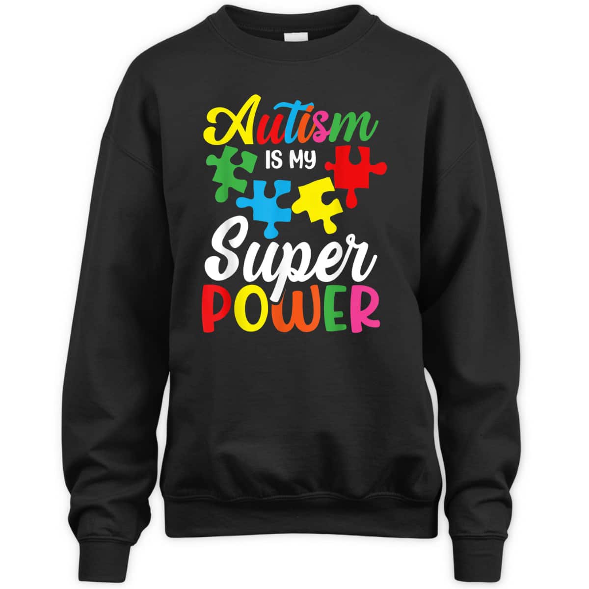 Autism Is My Superpower Autistic Awareness Puzzle Piece Cute T-Shirt Autism Is My Superpower Autistic Awareness Puzzle Piece Cute T-Shirt