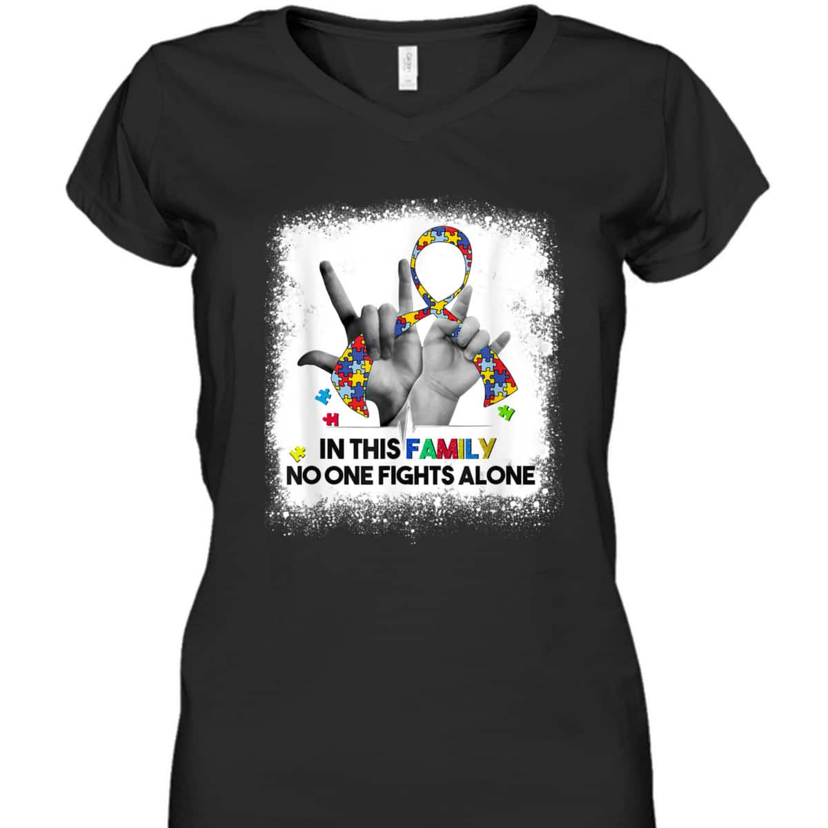 In This Family No One Fights Autism Alone Autism Awareness T-Shirt In This Family No One Fights Autism Alone Autism Awareness T-Shirt