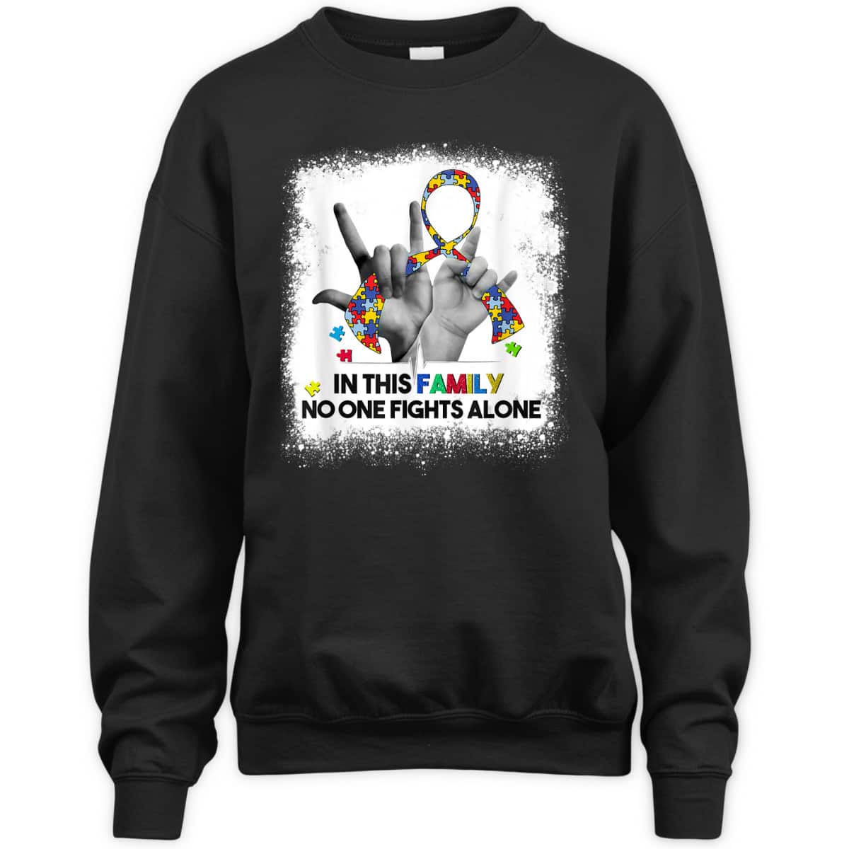 In This Family No One Fights Autism Alone Autism Awareness T-Shirt In This Family No One Fights Autism Alone Autism Awareness T-Shirt