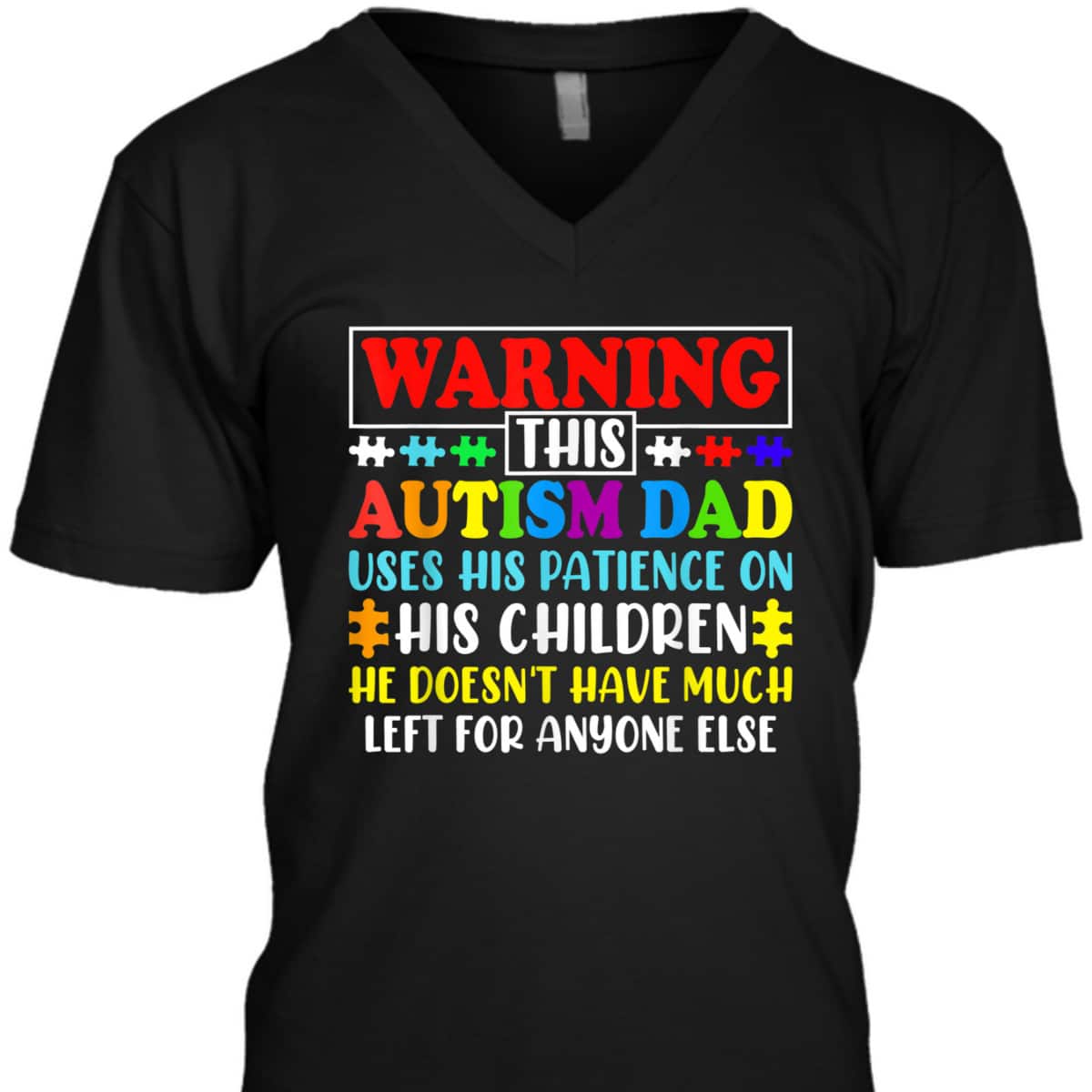 Autism Awareness Warning This Autism Dad T-Shirt