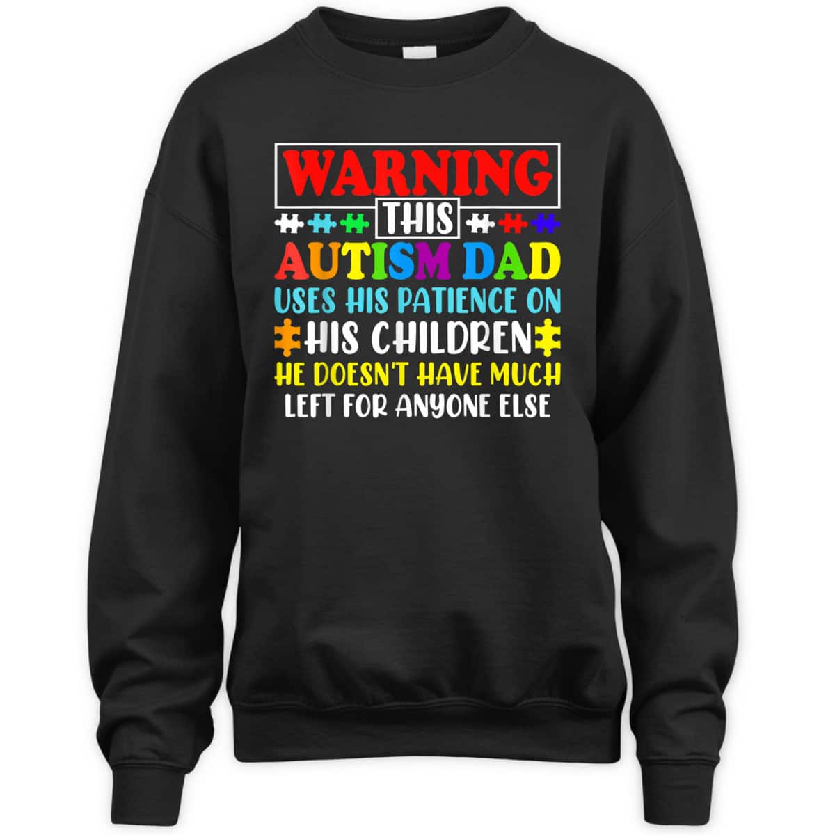 Autism Awareness Warning This Autism Dad T-Shirt