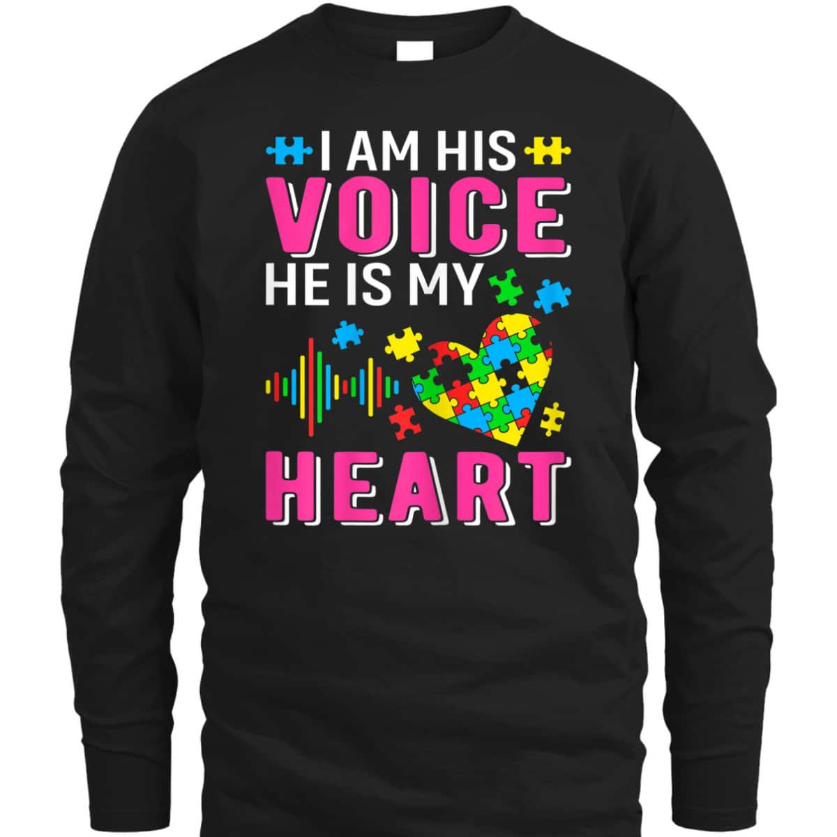 Womens Im His Voice Autism Mom Grandma Sister Aunt Teacher Friends T-Shirt
