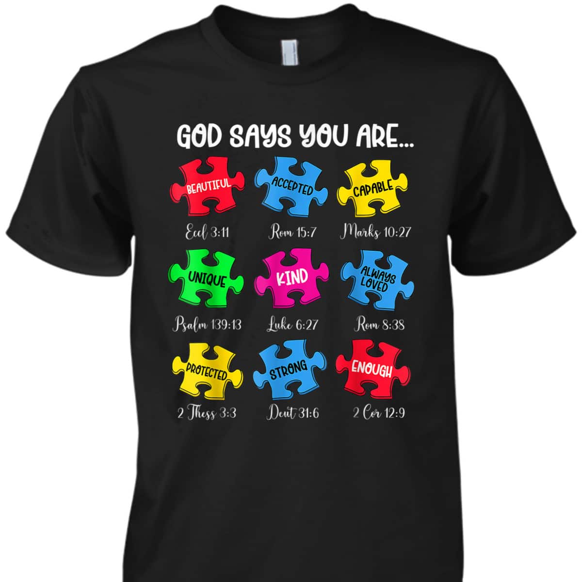 Autism Awareness Christian God Say You Are T-Shirt Autism Awareness Christian God Say You Are T-Shirt