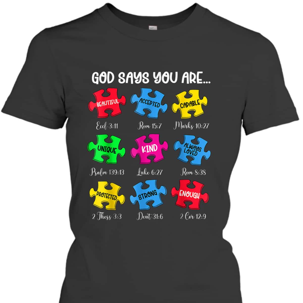 Autism Awareness Christian God Say You Are T-Shirt Autism Awareness Christian God Say You Are T-Shirt