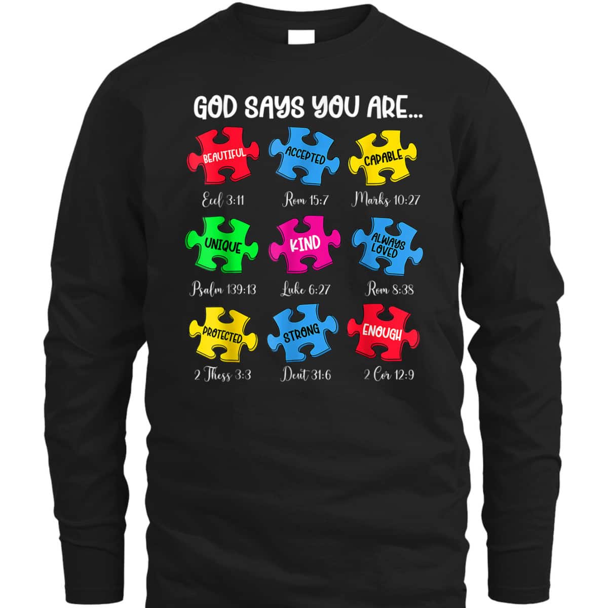 Autism Awareness Christian God Say You Are T-Shirt