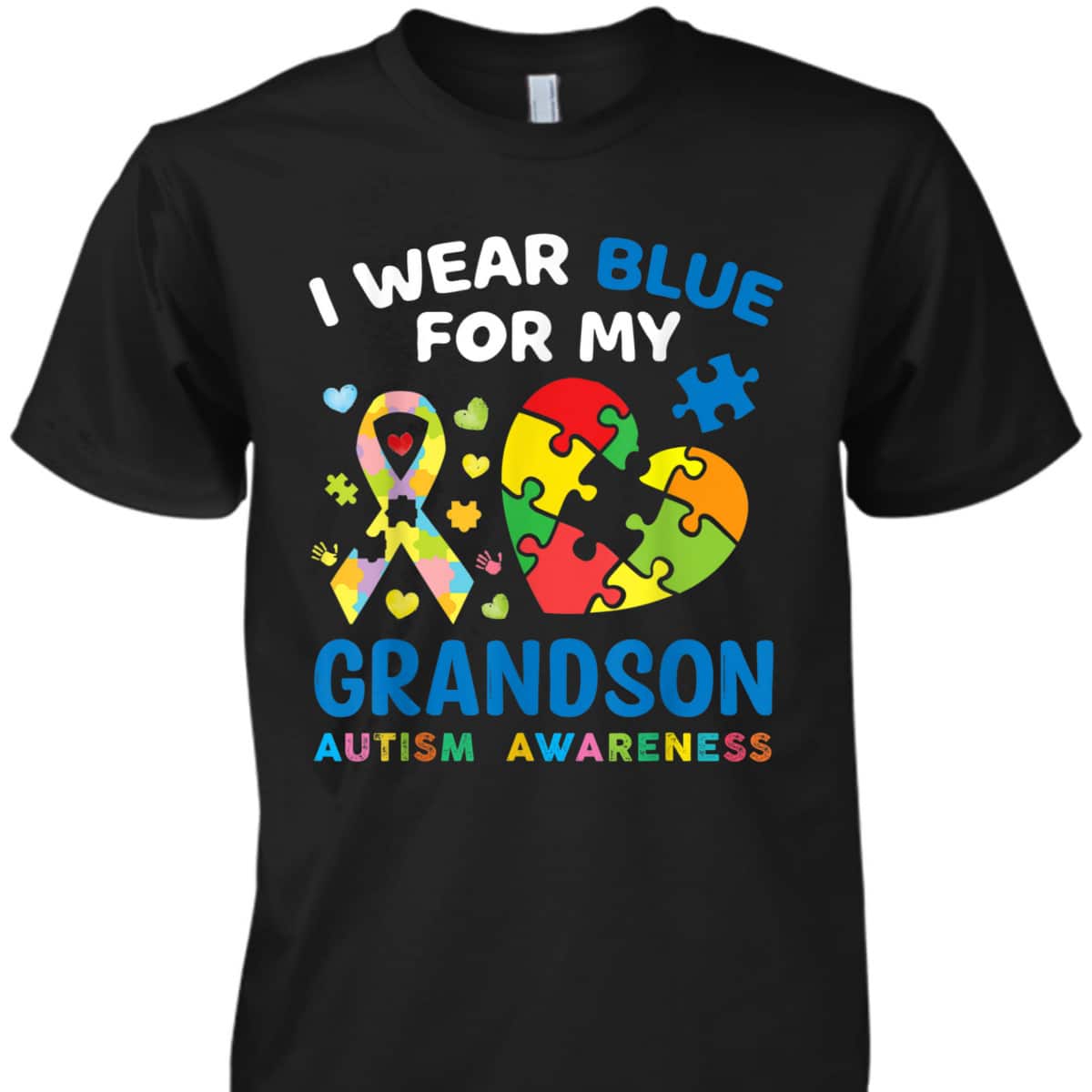 I Wear Blue For My Grandson Autism Awareness Grandma Grandpa T-Shirt I Wear Blue For My Grandson Autism Awareness Grandma Grandpa T-Shirt