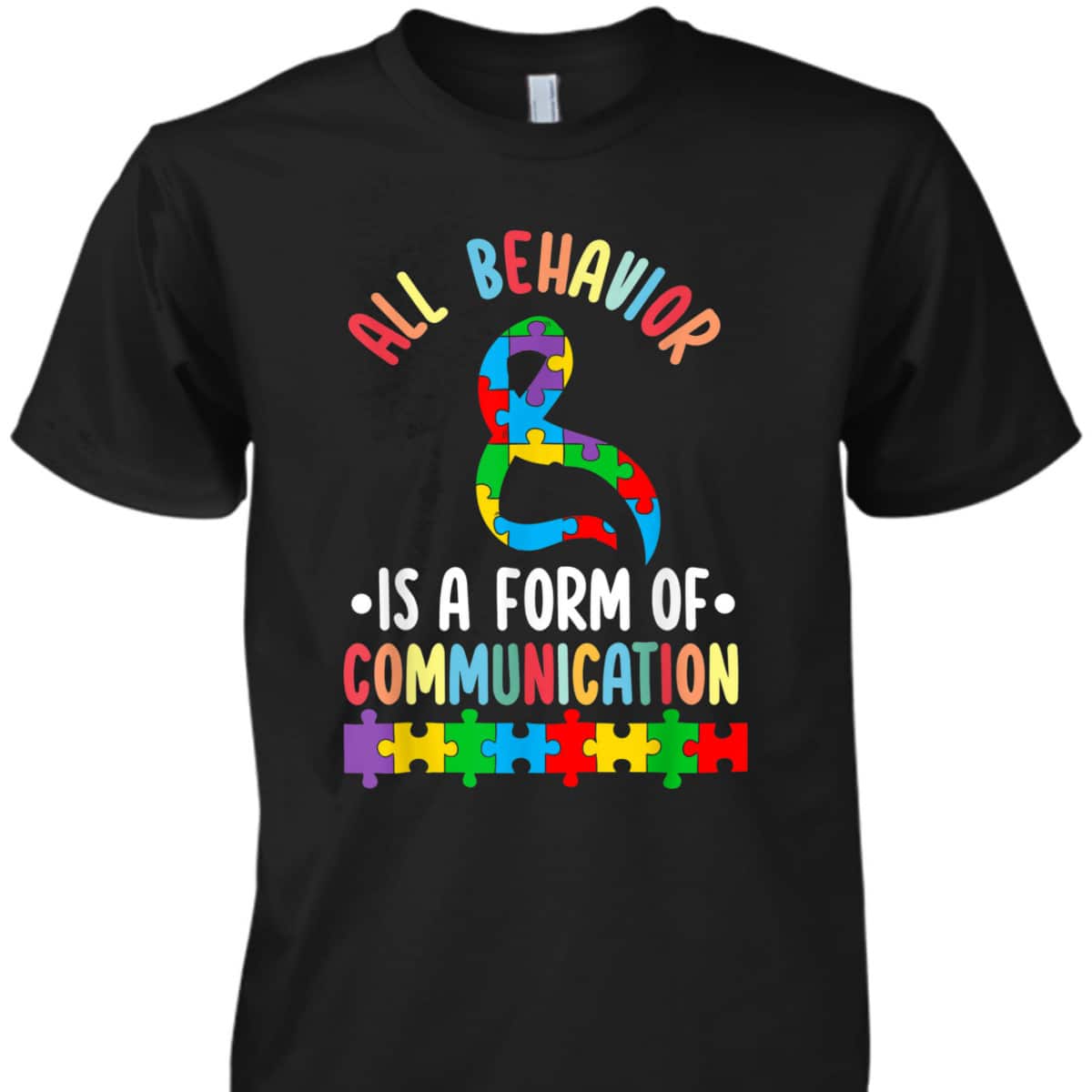 Behavior Is A Form Of Communication ADHD Autism Month Ribbon T-Shirt