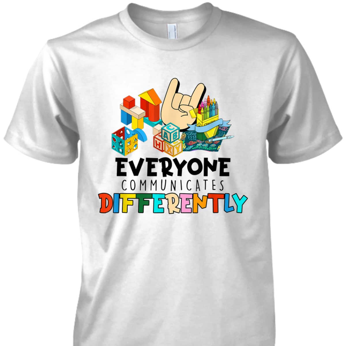 Everyone Communicates Differently Autism Special Education T-Shirt
