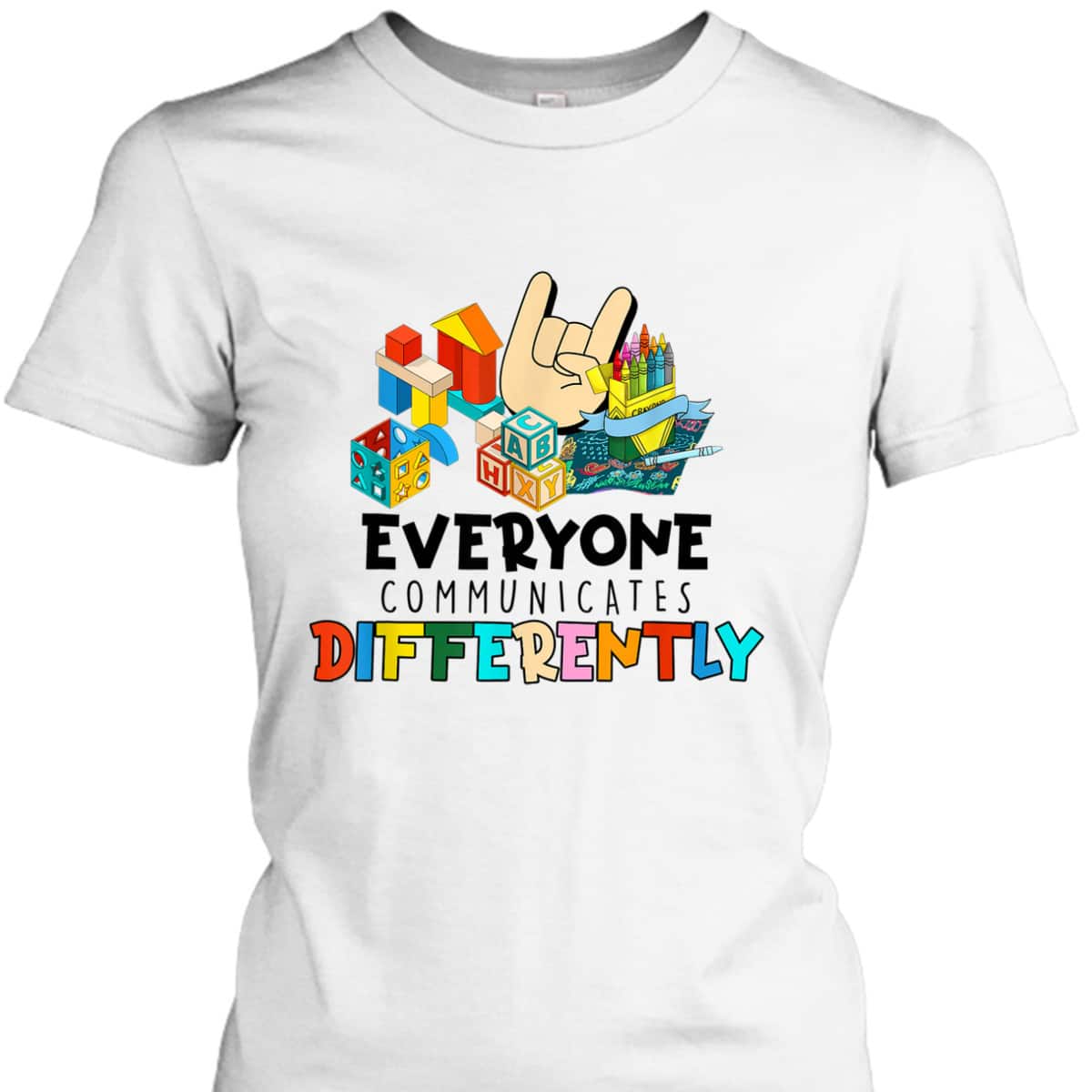 Everyone Communicates Differently Autism Special Education T-Shirt Everyone Communicates Differently Autism Special Education T-Shirt