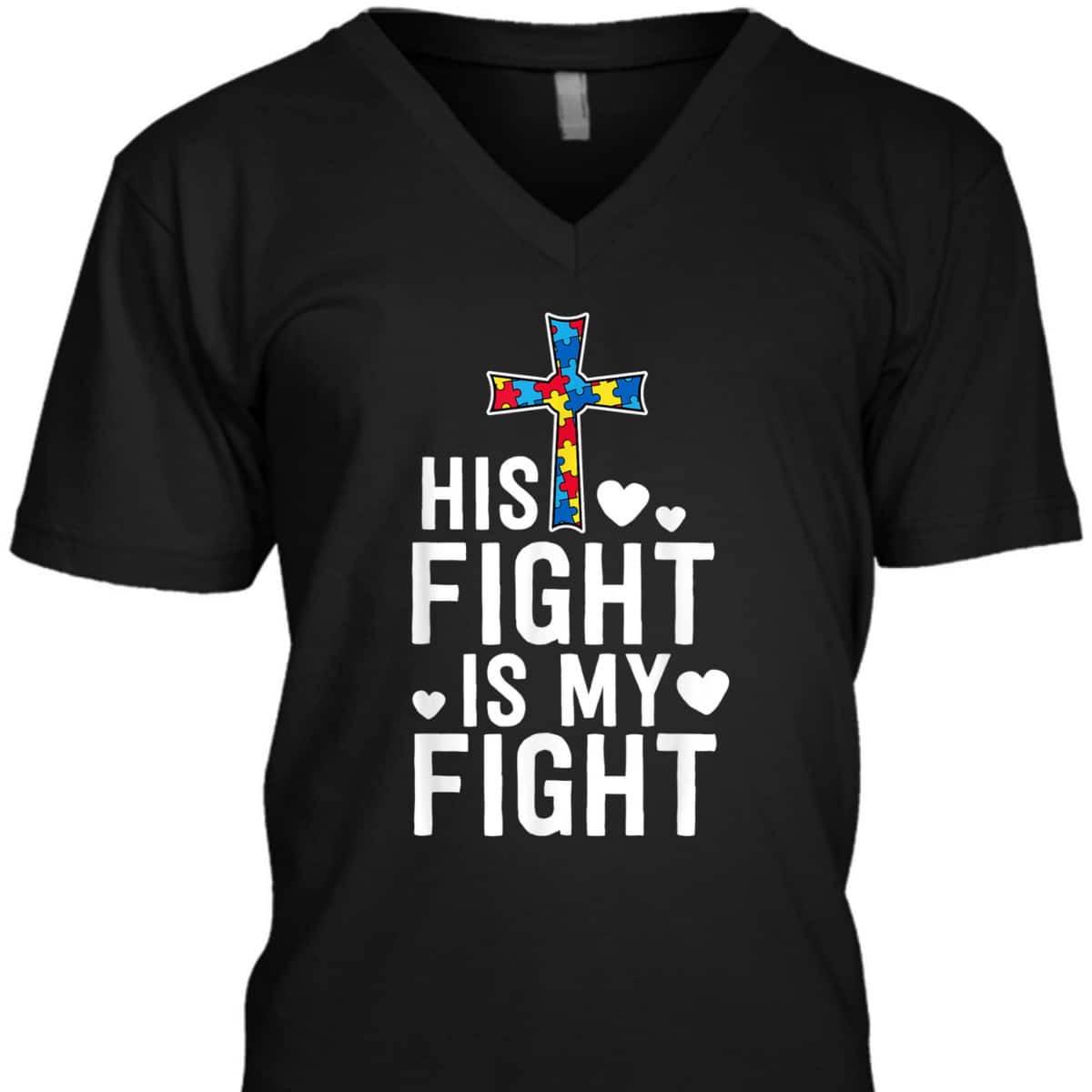 His Fight Is My Fight Christian Faith Autism Awareness Mom T-Shirt