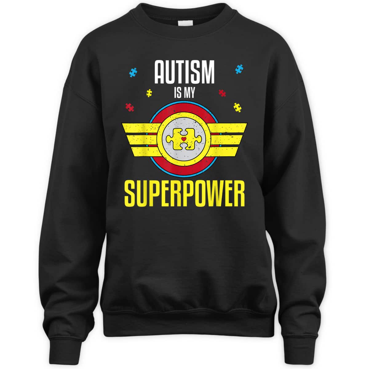 Autism Is My Superpower Autism Awareness Kids Gift T-Shirt Autism Is My Superpower Autism Awareness Kids Gift T-Shirt