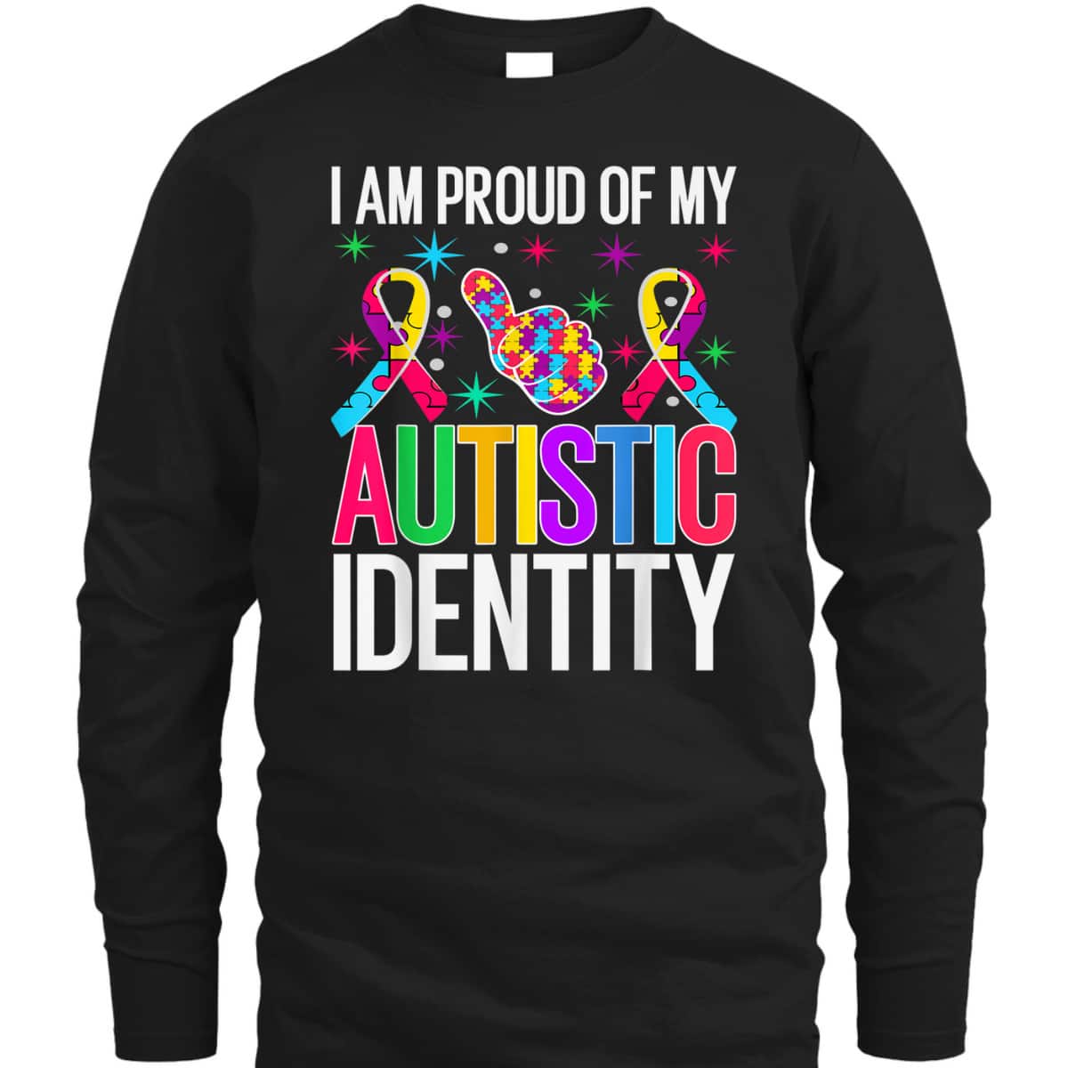 I Am Proud Of My Autistic Identity, Autism Awareness T-Shirt I Am Proud Of My Autistic Identity, Autism Awareness T-Shirt