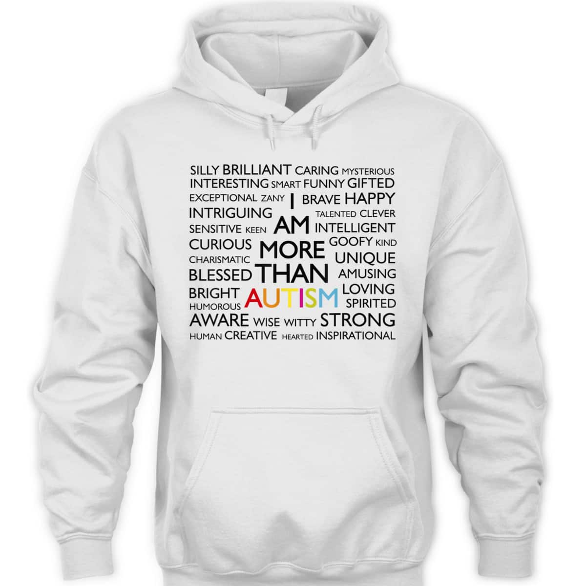 Autism Awareness I Am More Than Autism T-Shirt Autism Awareness I Am More Than Autism T-Shirt