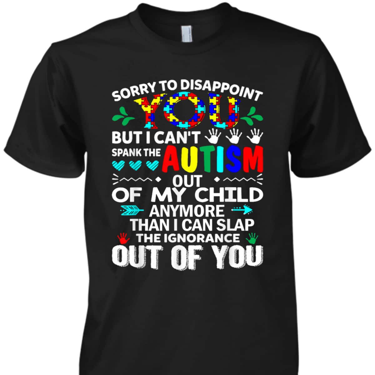 Can't Spank The Autism Out Of My Child - Autism T-Shirt Can't Spank The Autism Out Of My Child - Autism T-Shirt
