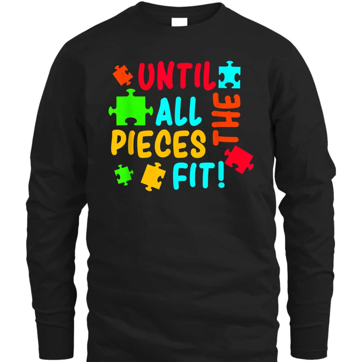 All Pieces Fit Autism Awareness Autistic Autism Moms Gift T-Shirt