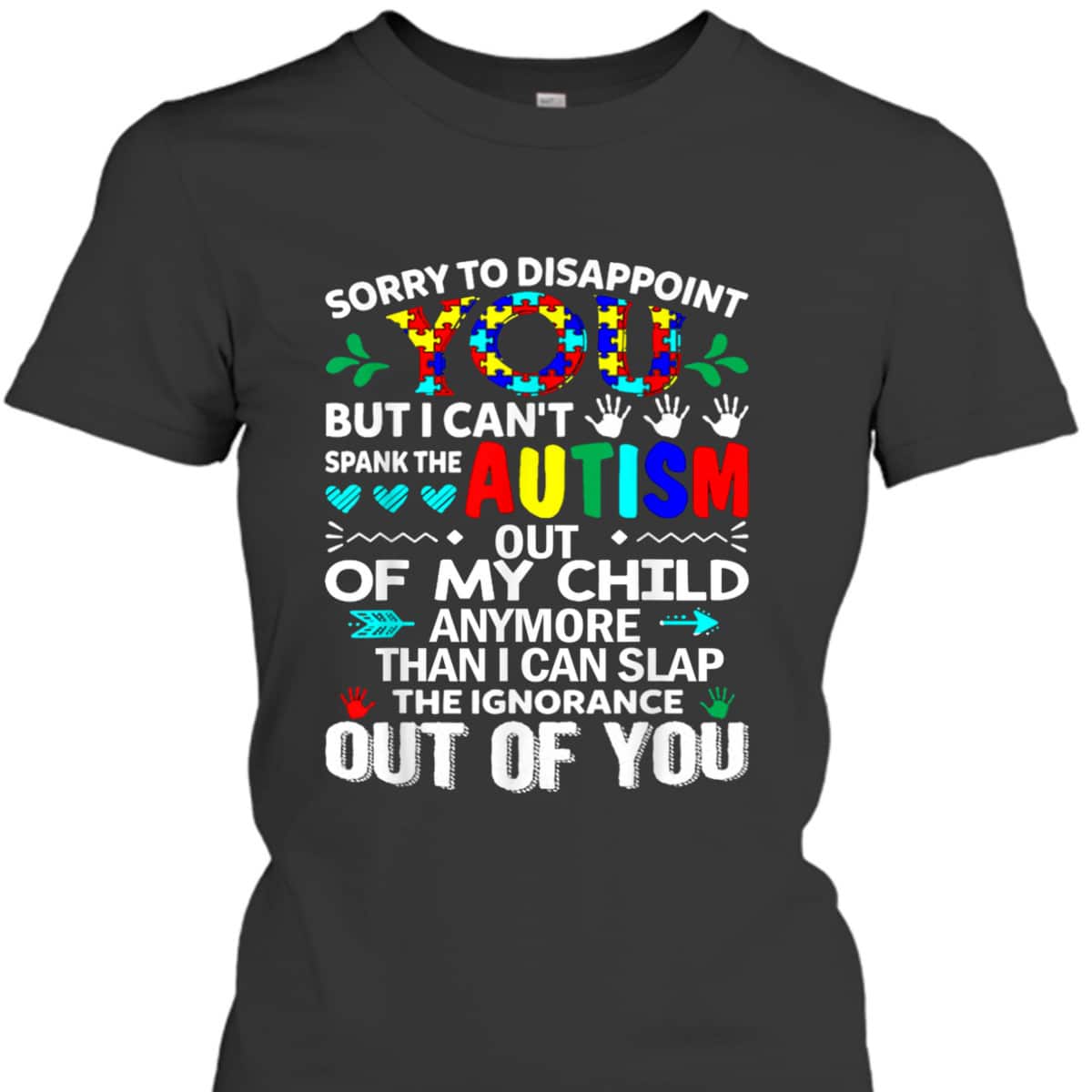 Can't Spank The Autism Out Of My Child - Autism T-Shirt Can't Spank The Autism Out Of My Child - Autism T-Shirt
