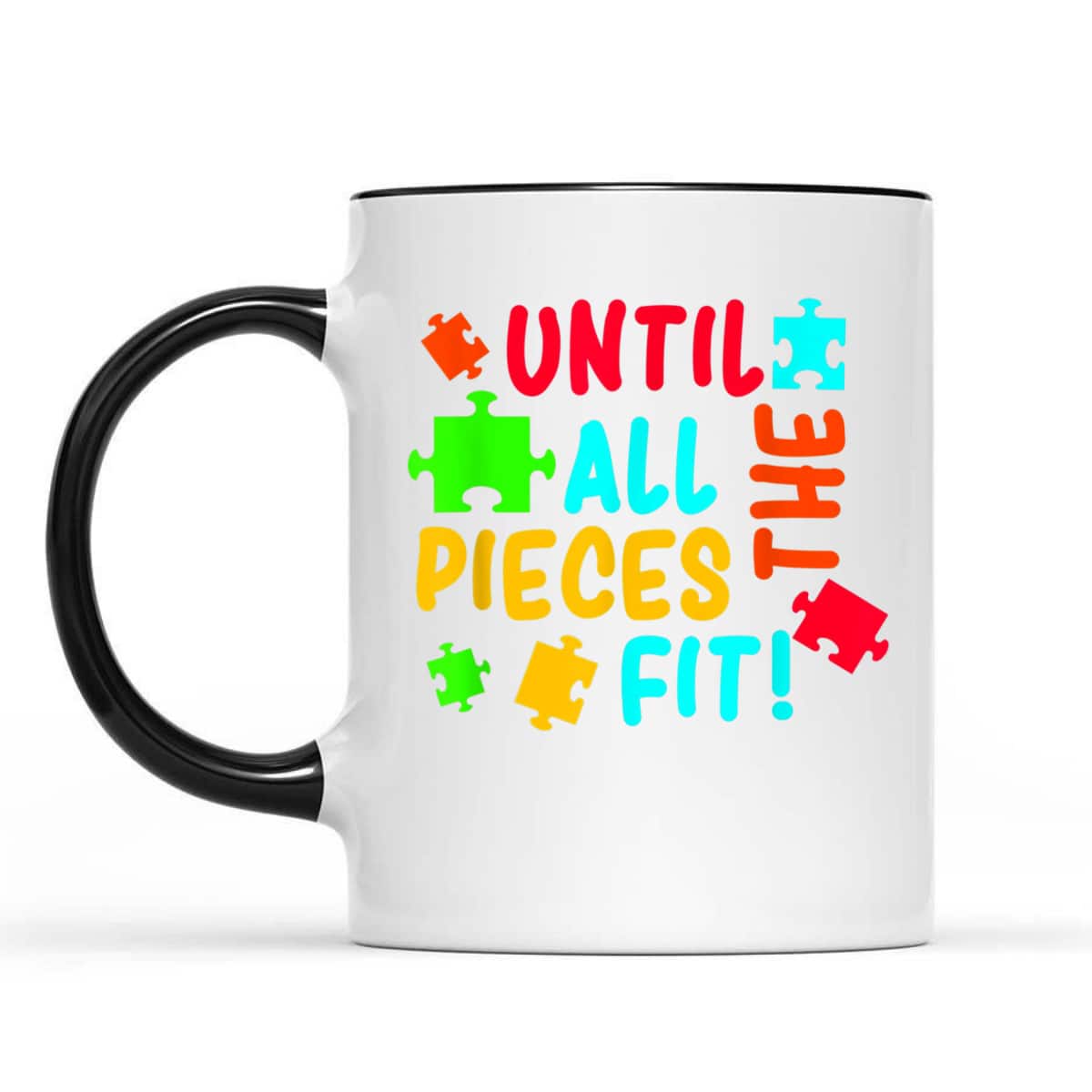 All Pieces Fit Autism Awareness Autistic Autism Moms Gift T-Shirt