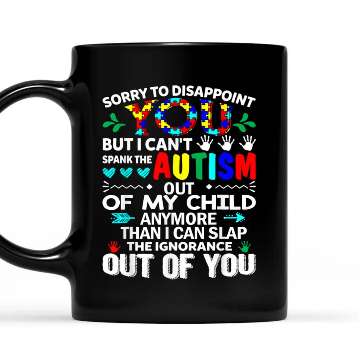 Can't Spank The Autism Out Of My Child - Autism T-Shirt Can't Spank The Autism Out Of My Child - Autism T-Shirt