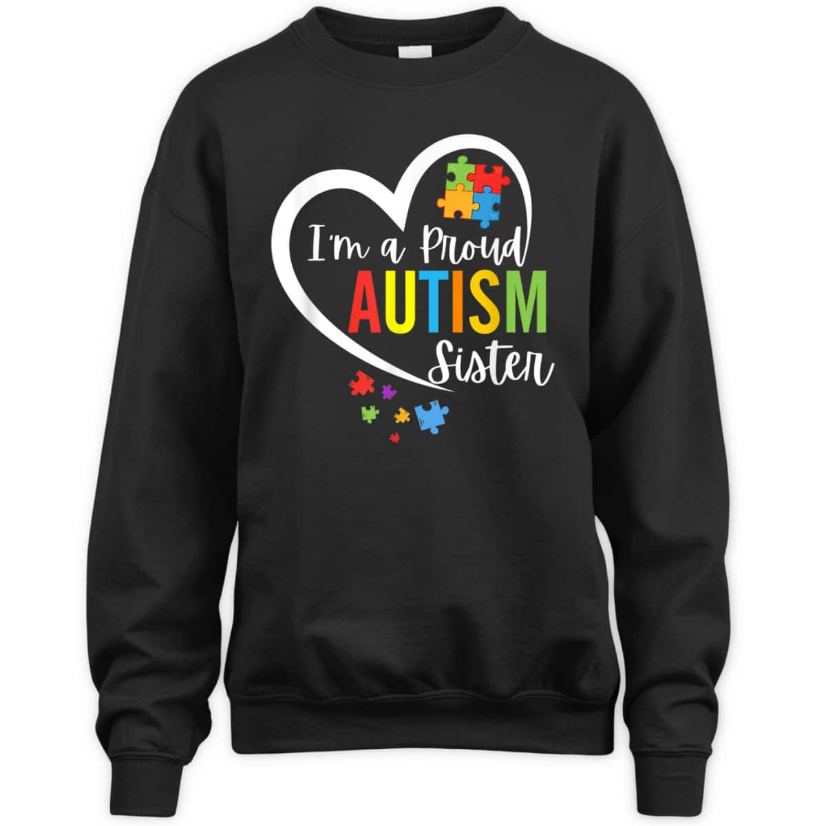 I'm A Proud Autism Sister Love Heart&nbsp;Autism Awareness Puzzle T-Shirt