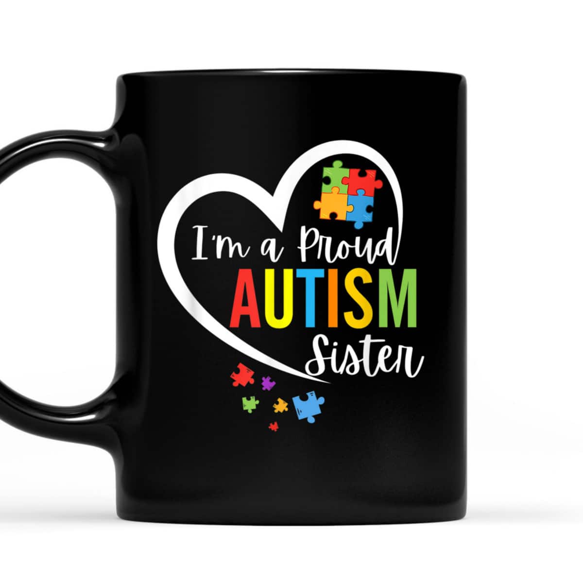 I'm A Proud Autism Sister Love Heart&nbsp;Autism Awareness Puzzle T-Shirt