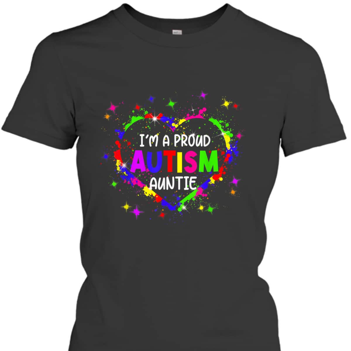 I'm A Proud Autism Auntie Women Girls Autism Awareness Heart T-Shirt I'm A Proud Autism Auntie Women Girls Autism Awareness Heart T-Shirt
