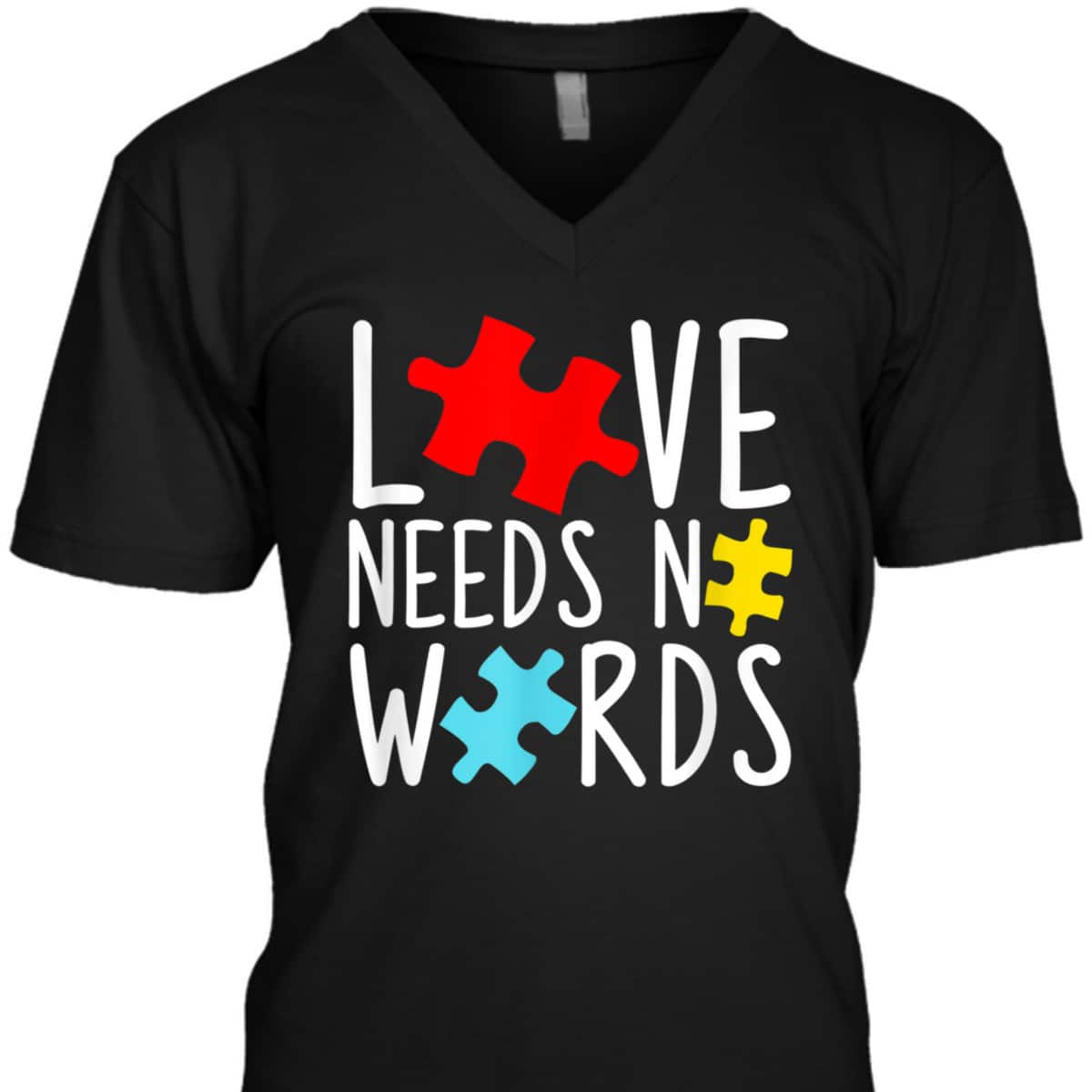 Love Needs No Words - Autism Awareness T-Shirt Love Needs No Words - Autism Awareness T-Shirt