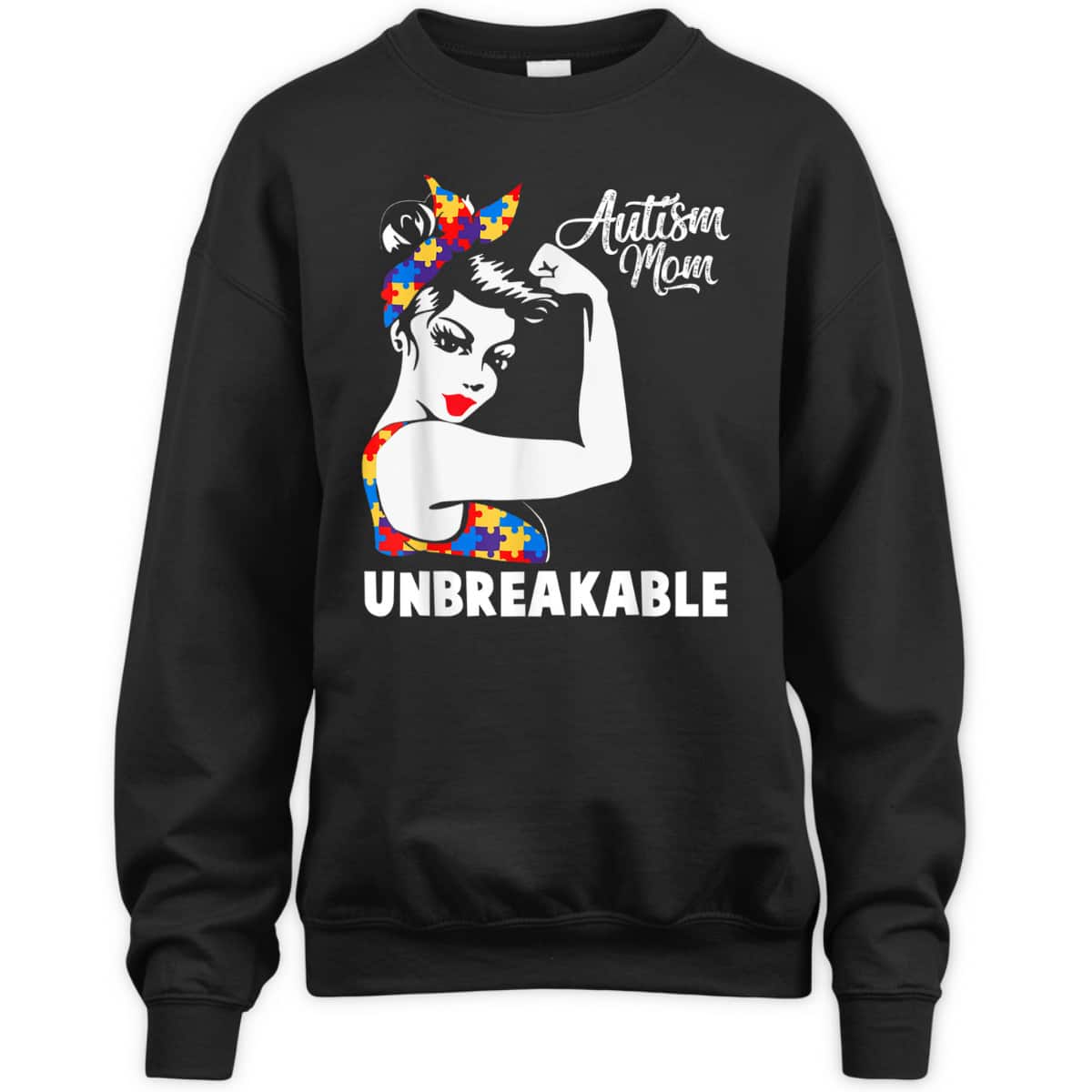 Womens Autism Mom Unbreakable Autism Awareness Day T-Shirt Womens Autism Mom Unbreakable Autism Awareness Day T-Shirt