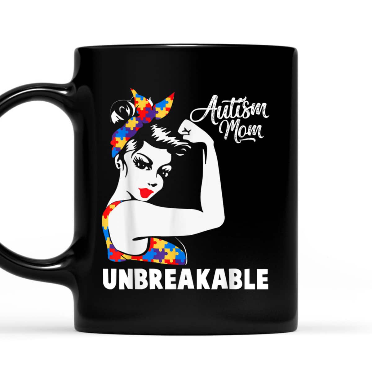 Womens Autism Mom Unbreakable Autism Awareness Day T-Shirt