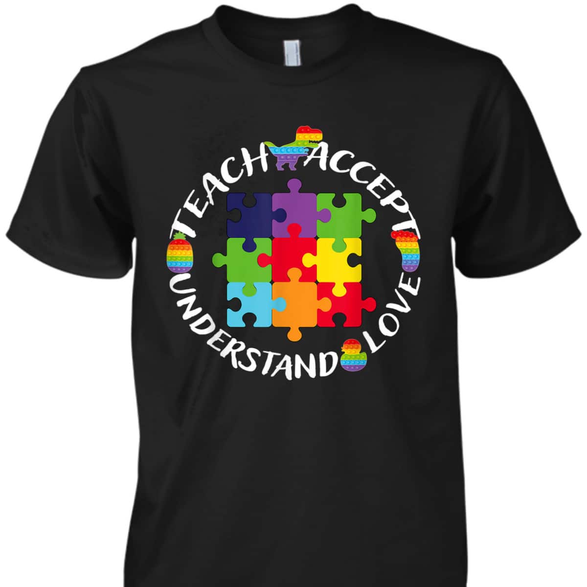 Teach Accept Understand Love Autism Awareness Teacher Puzzle T-Shirt