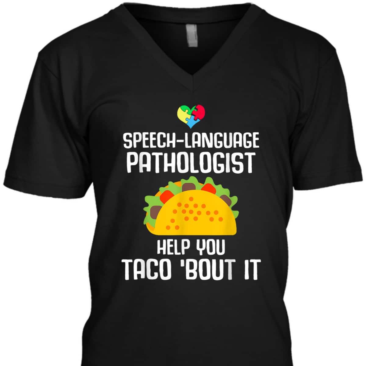 Speech Pathology Therapy Taco Autism Awareness Month T-Shirt Speech Pathology Therapy Taco Autism Awareness Month T-Shirt