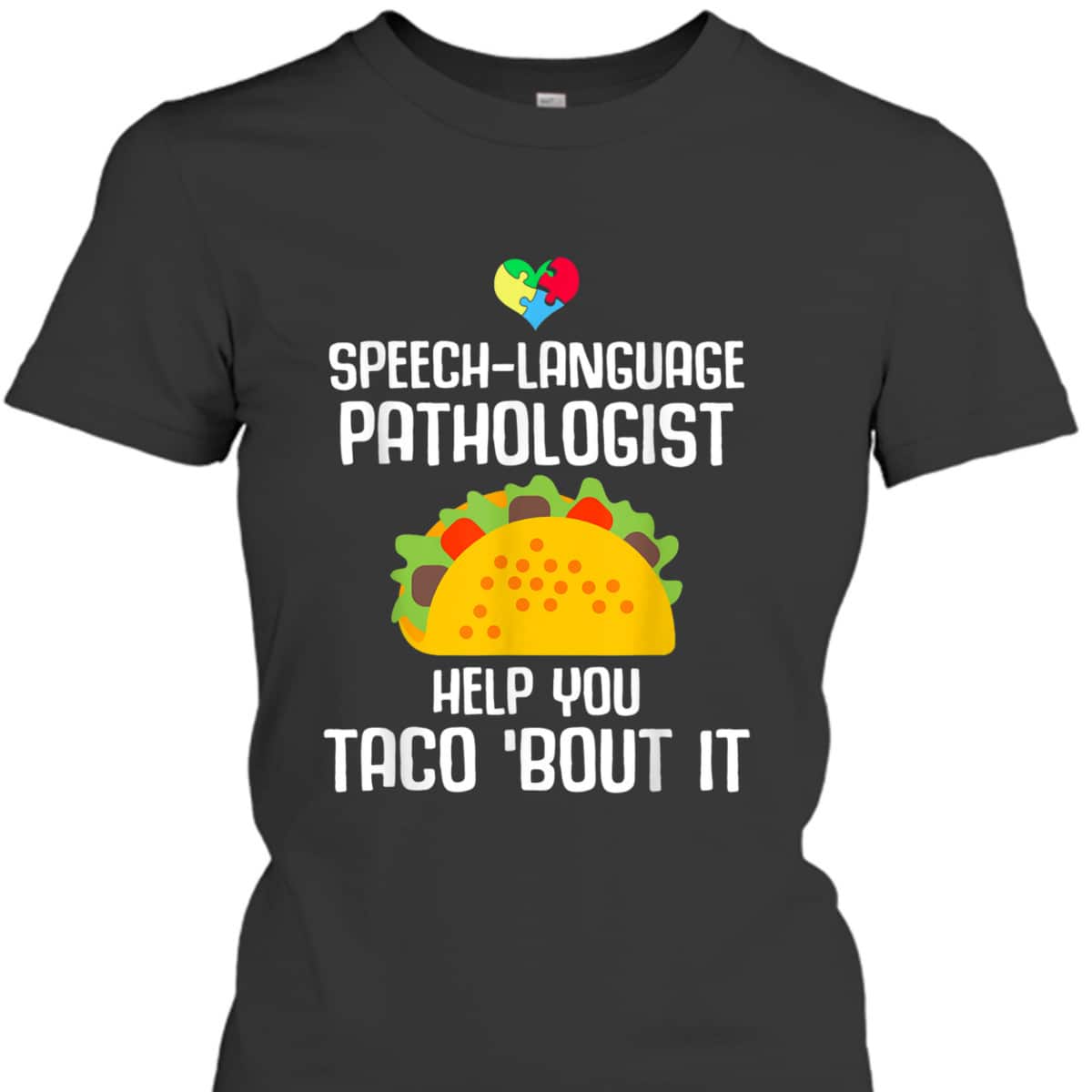 Speech Pathology Therapy Taco Autism Awareness Month T-Shirt
