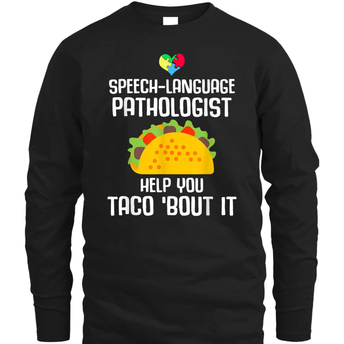 Speech Pathology Therapy Taco Autism Awareness Month T-Shirt