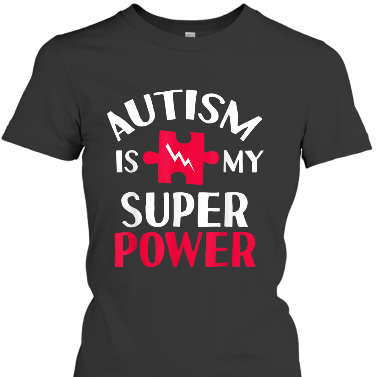 Autism Is My Superpower Awareness T-Shirt Autism Is My Superpower Awareness T-Shirt