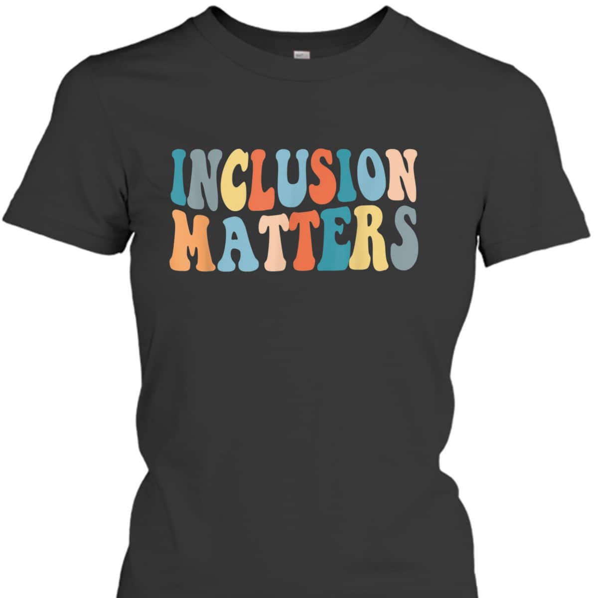 Special Education Autism Awareness Teacher Inclusion Matters T-Shirt