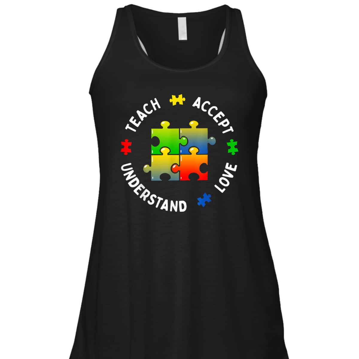 Autism Awareness Teacher Teach Accept Understand Love T-Shirt Autism Awareness Teacher Teach Accept Understand Love T-Shirt