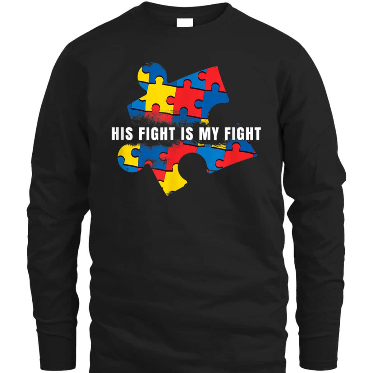 AUTISM AWARENESS MOM - His Fight Is My Fight T-Shirt