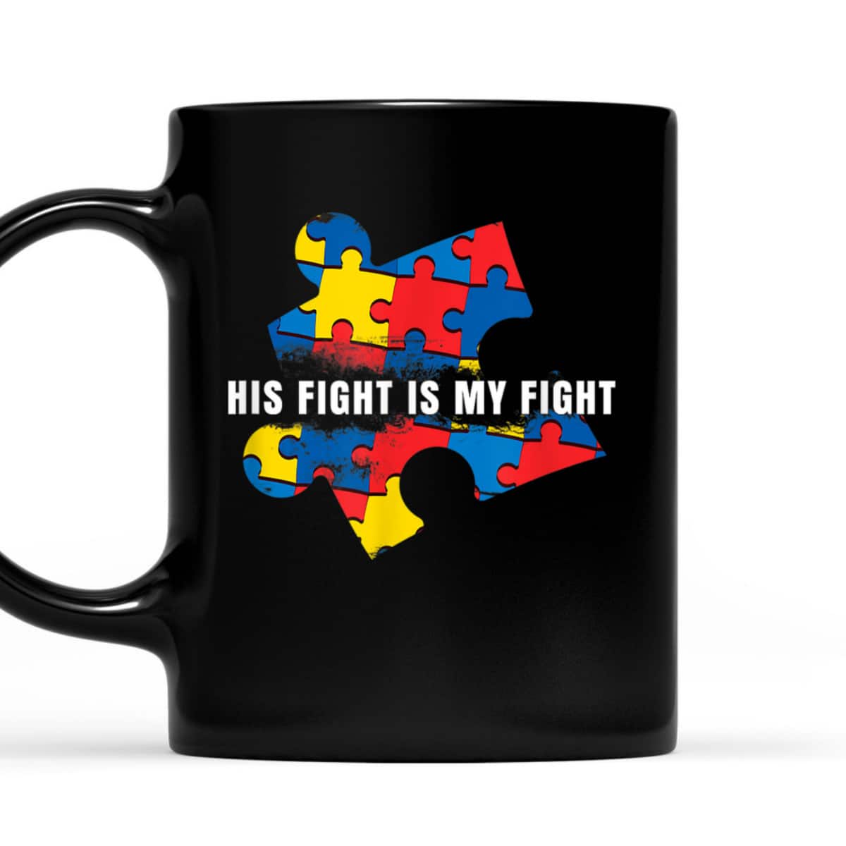 AUTISM AWARENESS MOM - His Fight Is My Fight T-Shirt