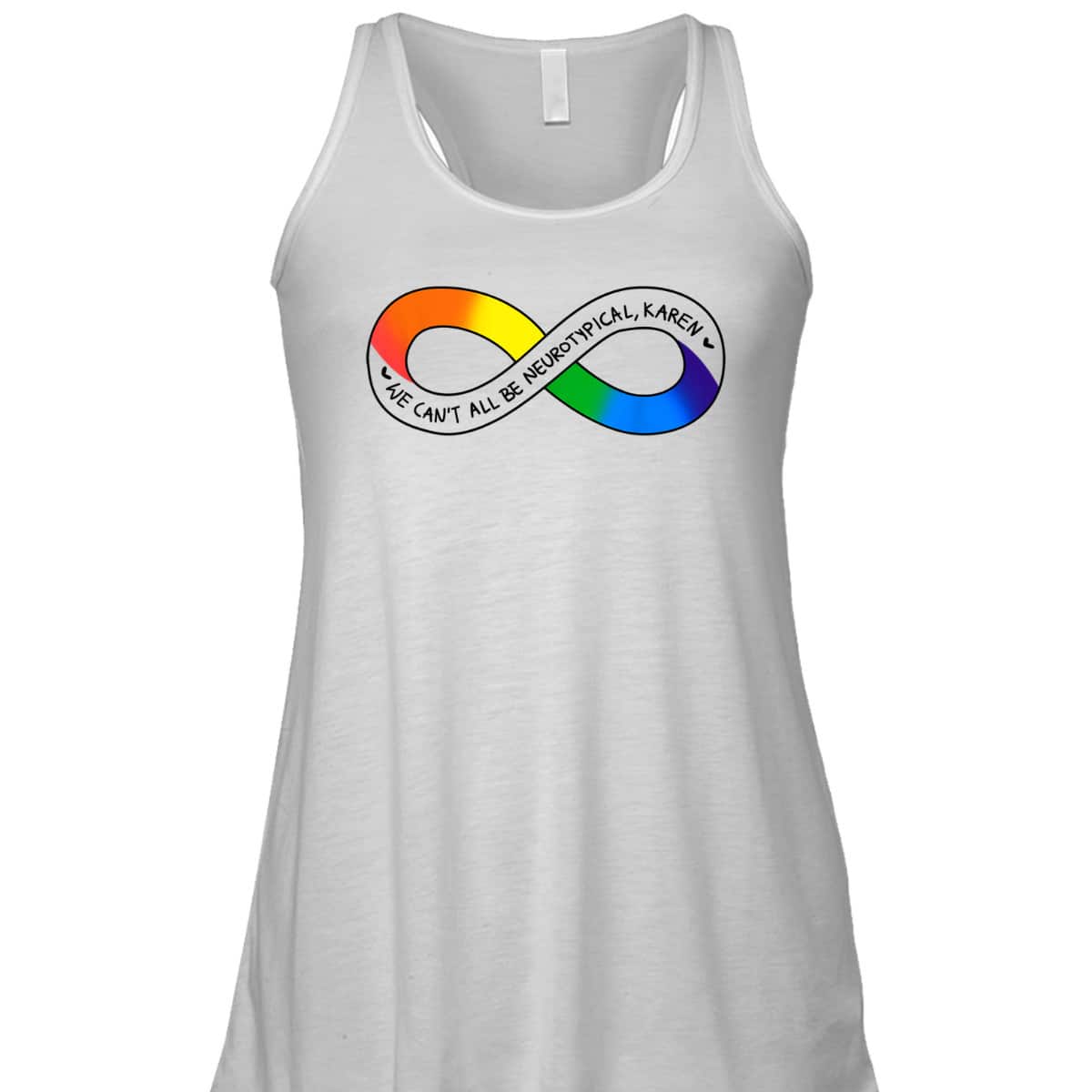 We Can't All Be Neurotypical Karen Autism Awareness Month T-Shirt We Can't All Be Neurotypical Karen Autism Awareness Month T-Shirt