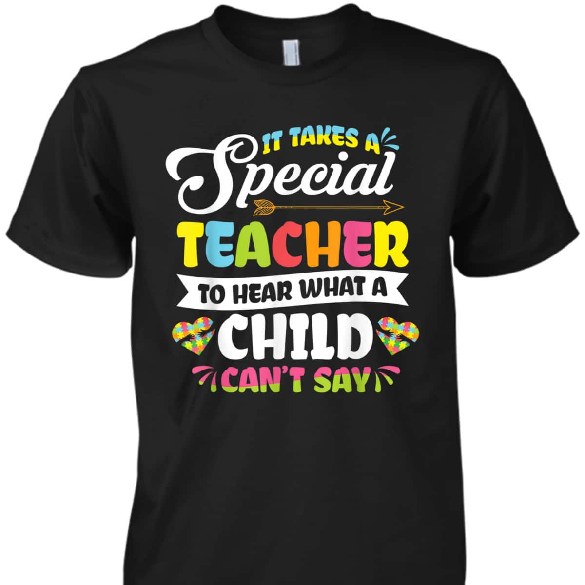 Autism Special Education Teacher To Hear Child Can't Say T-Shirt