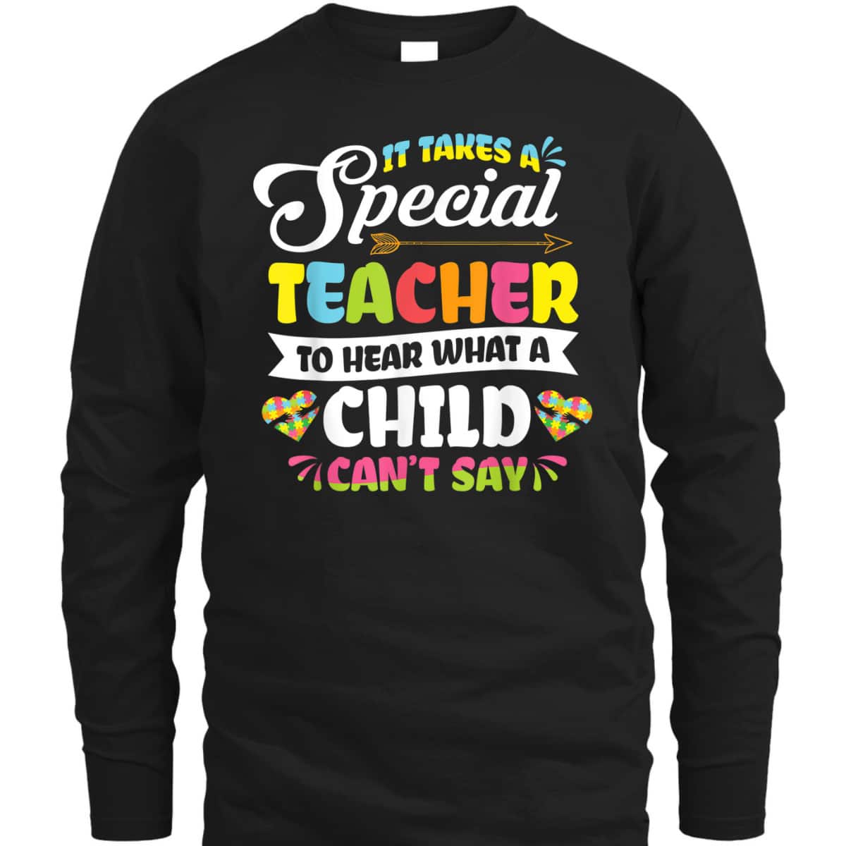 Autism Special Education Teacher To Hear Child Can't Say T-Shirt